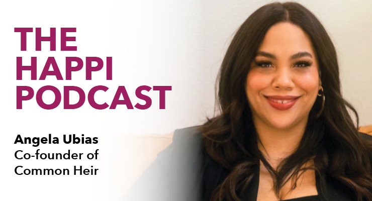 The Happi Podcast: Angela Ubias of Common Heir