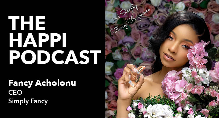 The Happi Podcast: Simply Fancy CEO Fancy Acholonu