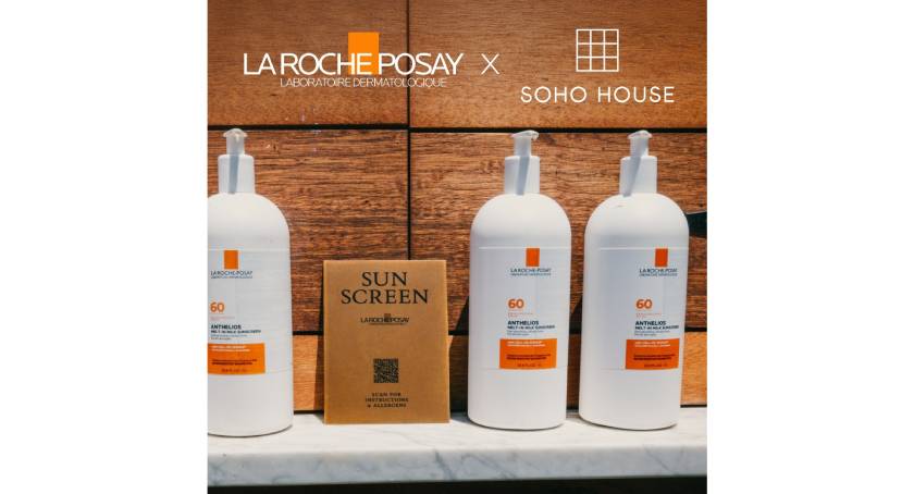 La Roche-Posay Forges Sun Care Partnership with Soho House